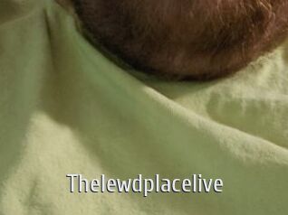 Thelewdplacelive