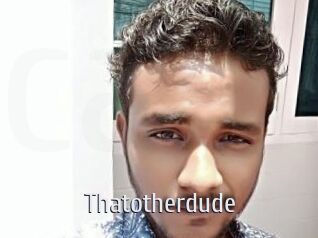 Thatotherdude