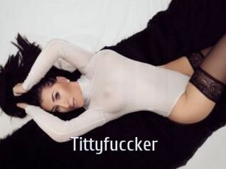 Tittyfuccker