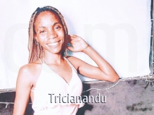 Tricianandu
