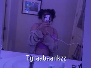 Tyraabaankzz