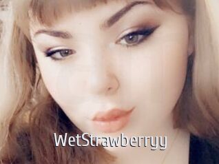 WetStrawberryy