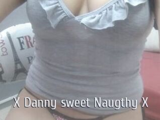 X_Danny_sweet_Naugthy_X