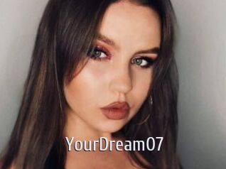 YourDream07