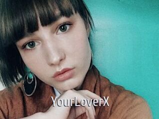 YourLoverX