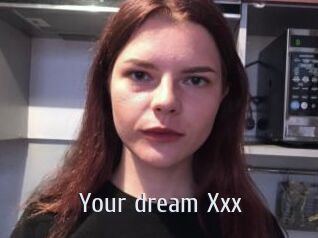 Your_dream_Xxx