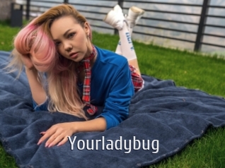 Yourladybug
